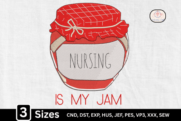 Cute Jam Jar Nursing Is My Jam Embroidery Review