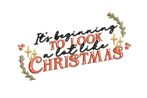 It's Beginning to Look a Lot Like Christmas Embroidery